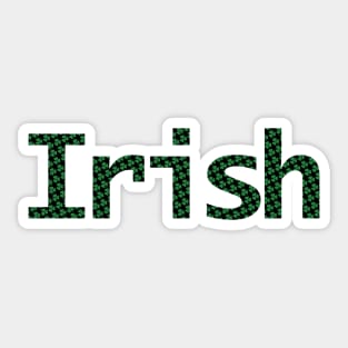 Irish Filled with Shamrocks St Patricks Day Sticker